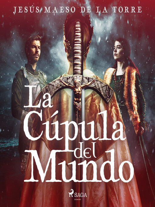 Title details for La cúpula del mundo by Jesús Maeso de la Torre - Wait list